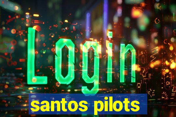 santos pilots